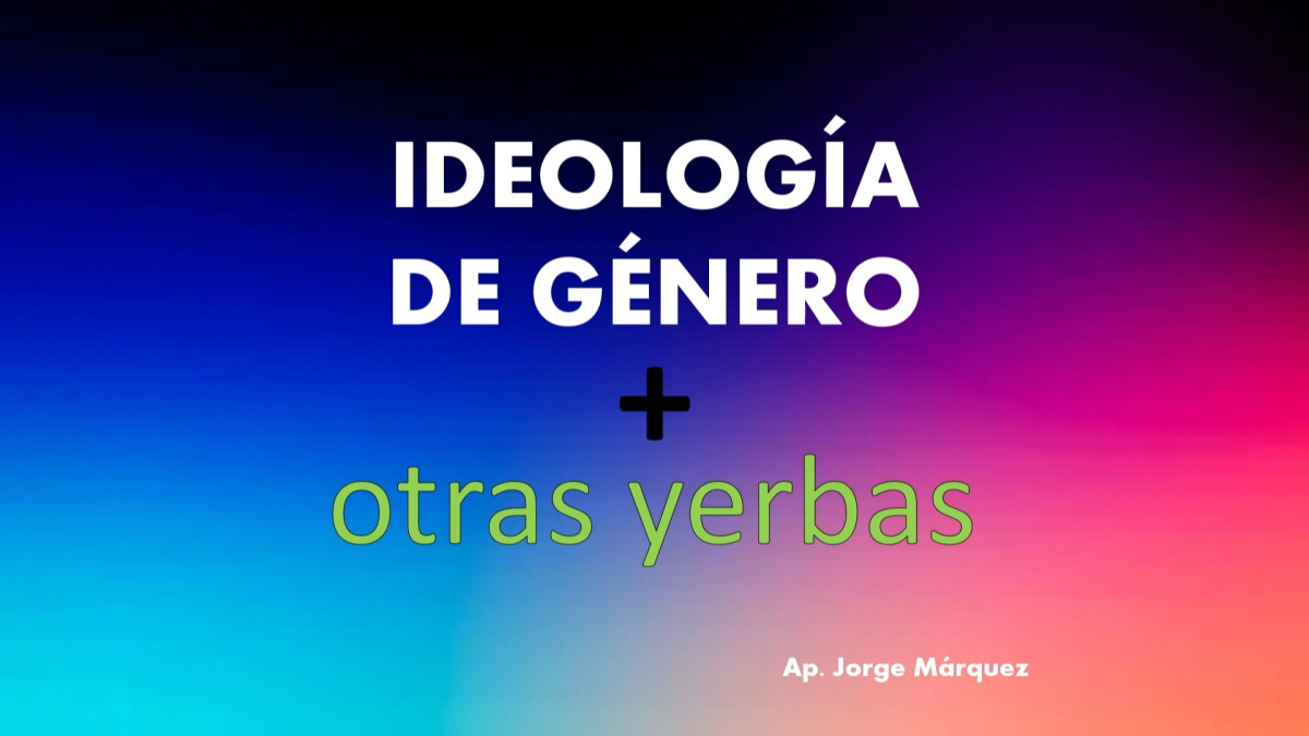 BRKA 2025 Ideología de género y otras yerbas Taller Ap JM Miércoles 29 de Febrero  16hs