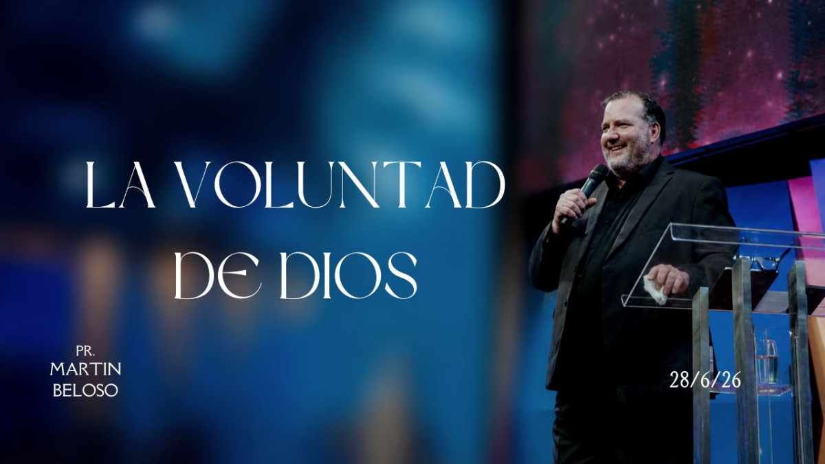 La voluntad de Dios - Pr. Martin Beloso
